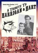A Tribute to Harrigan & Hart